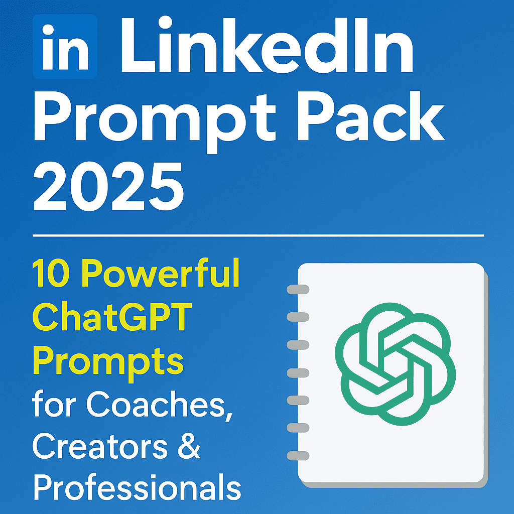 linkedin prompt pack 2025 LinkedIn Prompt Pack 2025